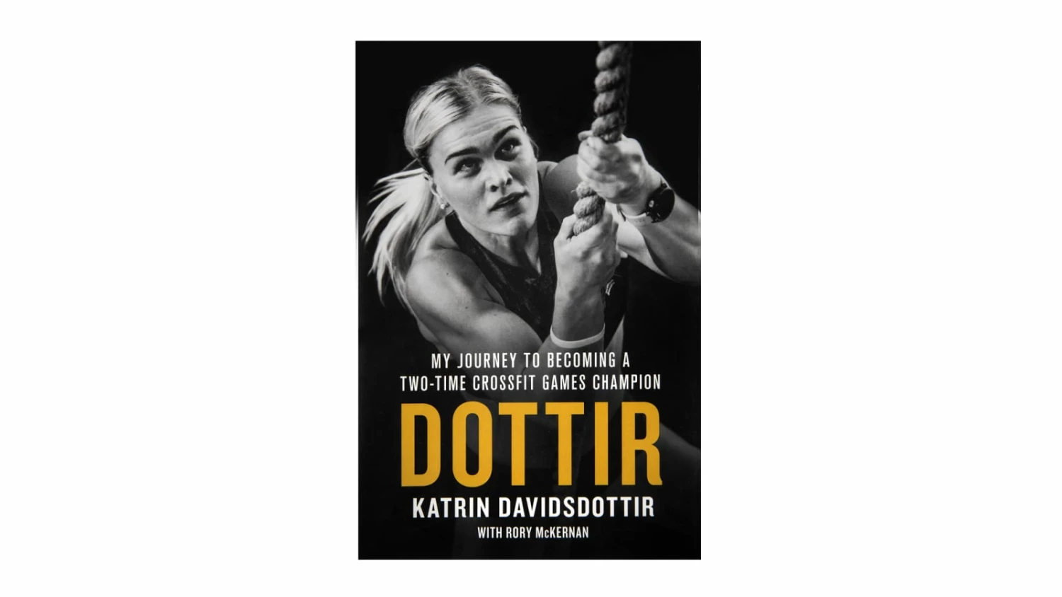 St. Martin’s Press DOTTIR: My Journey To Becoming A Two-Time CrossFit Games Champion