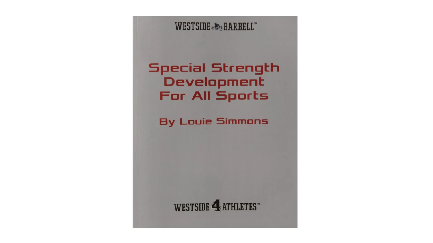 Westside Barbell Special Strength Development For All Sports